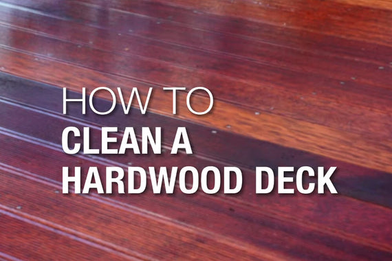 How to Clean a Hardwood Deck